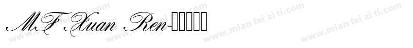 MF Xuan Ren字体转换